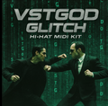 VSTGOD- GLITCH (HI-HAT MIDI KIT)