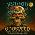 VSTGOD- GODSPEED VOCAL PRESETS & TEMPLATE